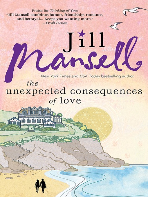 Title details for The Unexpected Consequences of Love by Jill Mansell - Wait list